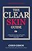 The Clear Skin Guide