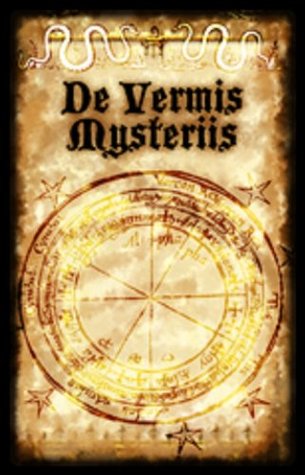 De Vermis Mysteriis by Roman Tertius Sibellius