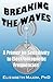 Breaking the Waves: A Primer on Sensitivity to Electromagnetic Frequencies