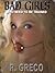 BAD GIRLS - WHO NEED TO BE ...