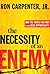 The Necessity of an Enemy by Ron Carpenter Jr.