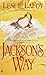 Jackson's Way by Leslie LaFoy Jackson's Way by Leslie LaFoy