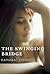 The Swinging Bridge: A Novel