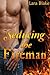 Seducing the Fireman