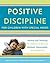 Positive Discipline for Children with Special Needs: Raising and Teaching All Children to Become Resilient, Responsible, and Respectful