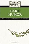 Dark Humor (Bloom's Literary Themes)