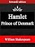 Hamlet by William Shakespeare Hamlet by William Shakespeare