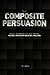 The Composite Persuasion