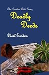 Deadly Deeds (The Garden Club Gang) Deadly Deeds (The Garden Club Gang)