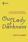 Our Lady of Darkness by Fritz Leiber