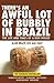There's an Awful Lot of Bubbly in Brazil by Alan Brazil