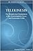 Telekinesis - The Metaphysical Manipulation of the Electromagnetic Force and Electrostatic Fields ( Parapsychology Paper) (Quantum Psychics, XI)