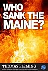 Who Sank the Maine? by Thomas    Fleming