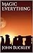 Magic Everything