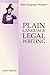 Plain Language Legal Writing (Plain Language Wizardry Book 1)