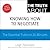 The Truth About Knowing How to Negotiate: The Essential Truths in 20 Minutes