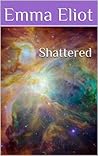 Shattered (Timeless Book 2)