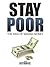 Stay Poor: The Idea of Maki...