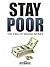 Stay Poor by Secret Entourage