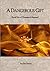 A Dangerous Gift (Changes of Apparel Book 2)