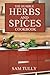 The Humble Herb and Spices Cookbook