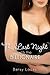 The Last Night With The Billionaire (BBW Billionaire Erotic Romance)