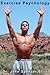 Exercise Psychology: An Int...