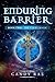 Enduring Barrier: T'Quel Magic: Book 2 (The T'Quel Magic - A Trilogy)