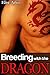 Breeding with the Dragon (a Monster Breeding and BDSM Tale) (The Dragonborn)