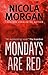 Mondays are Red by Nicola Morgan