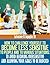 How To Challenge Yourself To Become Less Sensitive To People And To Various Situations: To Avoid Becoming Oversensitive And Allowing Your Goals To Be Blocked