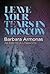 Leave Your Tears in Moscow by Barbara Armonas