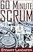 60 Minute Scrum
