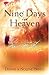Nine Days In Heaven by Dennis Prince