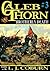 Caleb Thorn 3 by L.J. Coburn