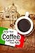 Coffee Letters from Italy (Tales of a Coffee Expert)