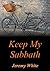 Keep My Sabbath