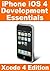 iPhone iOS 4 Development Essentials - Xcode 4 Edition by Neil Smyth