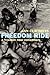 Freedom Ride: A freedom rid...