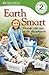 Earth Smart: How to Take Care of the Environment (DK Readers Level 2)