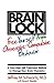 Brain Lock: Free Yourself from Obsessive-Compulsive Behavior