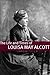 The Life and Times of Louisa May Alcott
