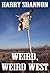 Weird, Weird West