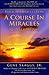 Biblical Quotes from A COURSE IN MIRACLES Reinterpreted