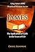 JAMES: The Application of Faith to the Issues of Life (KJB Practical Sermon Series Book 2)