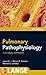 Pulmonary Pathophysiology: A Clinical Approach (A Lange Medical Book)
