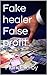 Fake healer False profit