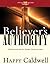 Believer's Authority: Taking Dominion Over Sin, Sickness, Poverty, and Death (Spirit-Led Bible Study)