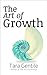The Art of Growth