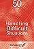 50 Tips for Handling Difficult Situations (Spearmint Tips Booklets Book 2)